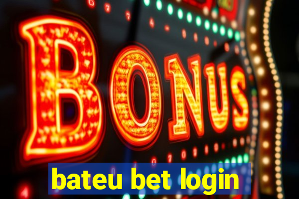 bateu bet login